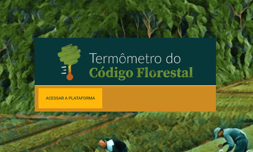 Termômetro do Código Florestal: transparência nas mãos do cidadão