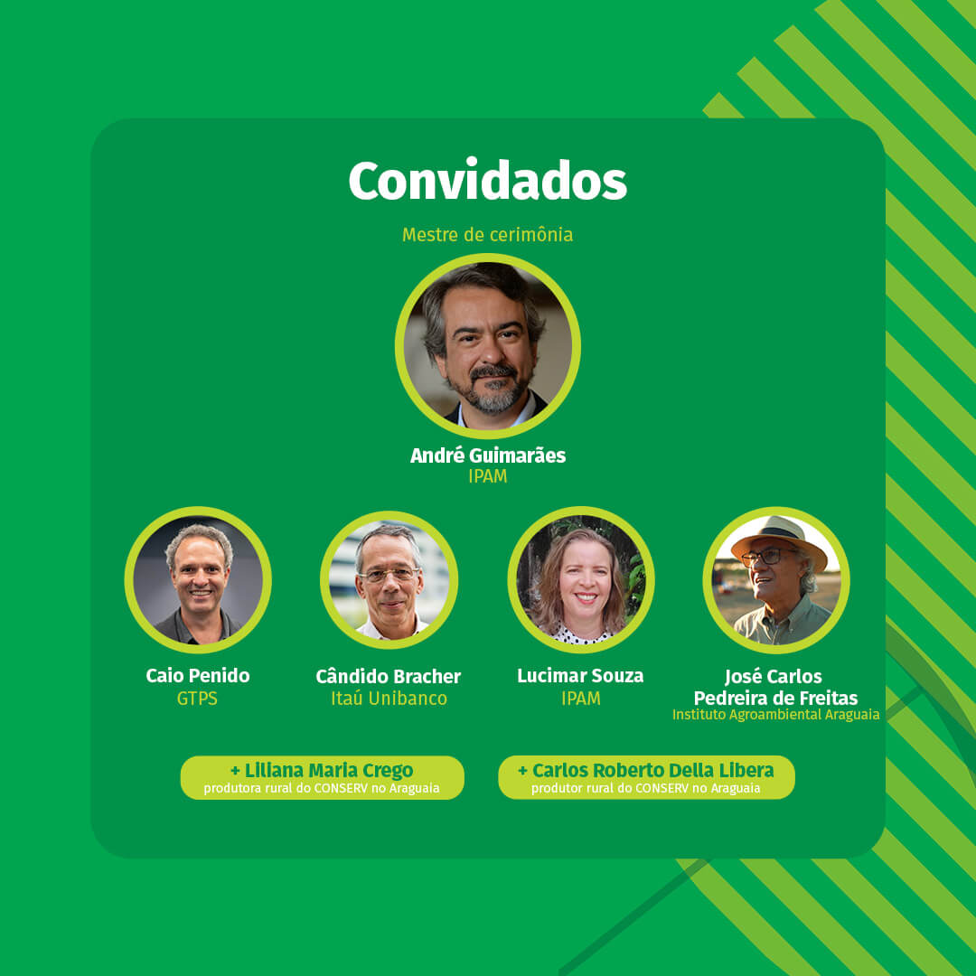 IPAM e Liga do Araguaia comemoram novos contratos para o Conserv