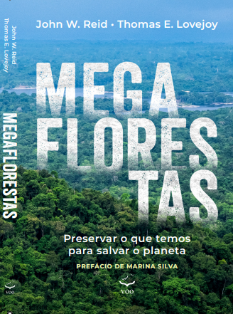 Livro revela o papel das megaflorestas sobre o futuro do nosso planeta